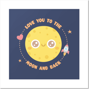 Love You To The Moon And Back, Moon and Rocket Posters and Art